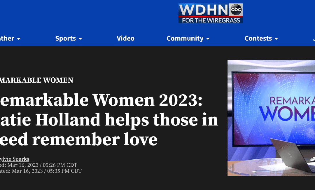 NEWS: Remarkable Women 2023: Katie Holland Helps Those in Need Remember Love