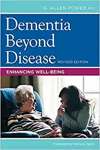 book-cover-dementia-beyond-disease Book cover for Dementia Beyond Disease: Enhancing Well-Being, Revised Editio